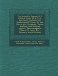 Cover: The Scientific Papers of J. Willard Gibbs, PH.D. LL.D., Formerly Professor of Mathematical Physics in Yale University - Nabu Press