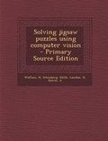 Cover: Solving Jigsaw Puzzles Using Computer Vision - Primary Source Edition - Nabu Press