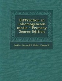 Enlarge image Cover: Diffraction in Inhomogeneous Media - Nabu Press