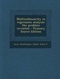 Cover: Multicollinearity in Regression Analysis; The Problem Revisited - Nabu Press