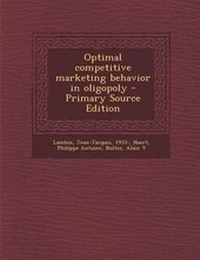 Enlarge image Cover: Optimal Competitive Marketing Behavior in Oligopoly - Nabu Press