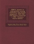 Cover: Eimco, Pioneer in Underground Mining Machinery and Process Equipment, 1926-1963 - Nabu Press