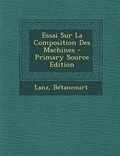 Cover: Essai Sur La Composition Des Machines - Nabu Press