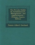 Cover: The Private Stable - Nabu Press