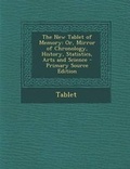 Cover: The New Tablet of Memory - Nabu Press