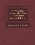 Cover: A Phantom from the East - Nabu Press