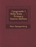 Cover: Cangrande I Della Scala ... - Primary Source Edition - Nabu Press