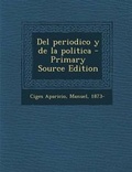 Cover: Del periodico y de la politica - Nabu Press