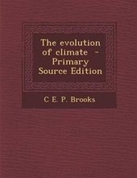 Abbildung von: The Evolution of Climate - Nabu Press