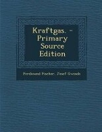 Enlarge image Cover: Kraftgas. - Primary Source Edition - Nabu Press