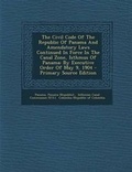 Cover: The Civil Code of the Republic of Panama and Amendatory Laws Continued in Force in the Canal Zone, Isthmus of Panama - Nabu Press