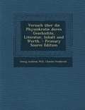 Cover: Versuch ?ber Die Physiokratie Deren Geschichte, Literatur, Inhalt Und Werth. - Nabu Press