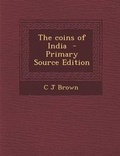 Cover: The Coins of India - Nabu Press