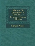 Cover: Motives to Gratitude - Nabu Press