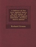 Cover: A Defence of Our Laws Against Usury - Nabu Press