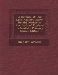 Enlarge image Cover: A Defence of Our Laws Against Usury - Nabu Press