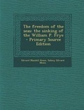 Cover: The Freedom of the Seas - Nabu Press