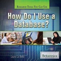 Abbildung von: How Do I Use a Database? - Rosen Education Service