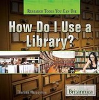 Enlarge image Cover: How Do I Use a Library? - Rosen Education Service