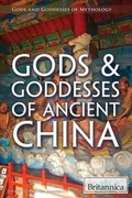Cover: Gods & Goddesses of Ancient China - Rosen Education Service