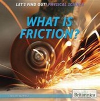 Enlarge image Cover: What Is Friction? - Rosen Education Service