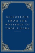 Cover: Selections from the Writings of 'Abdu'l-Baha - Bahai Publishing