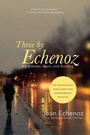 Cover: Three By Echenoz - New Press, The