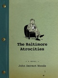 Cover: The Baltimore Atrocities - Coffee House Press