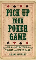 Cover: Pick Up Your Poker Game - Turner Publishing Company
