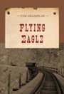 Cover: Flying Eagle - M. Evans and Company