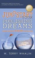 Cover: Jumpstart Your Publishing Dreams - Morgan James Publishing