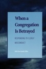 Cover: When a Congregation Is Betrayed - Rowman & Littlefield Publishers