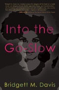 Cover: Into the Go-Slow - The Feminist Press at CUNY