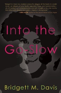 Enlarge image Cover: Into the Go-Slow - The Feminist Press at CUNY