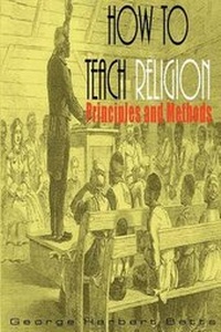 Enlarge image Cover: How to Teach Religion - Lushena Books