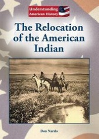 Enlarge image Cover: The Relocation of the American Indian - Referencepoint Press