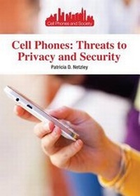 Enlarge image Cover: Cell Phones: Threats to Privacy and Security - Referencepoint Press
