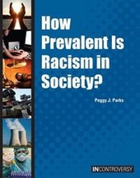 Enlarge image Cover: How Prevalent Is Racism in Society? - Referencepoint Press