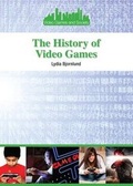 Cover: The History of Video Games - Referencepoint Press