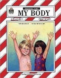 Cover: My Body Thematic Unit - TEACHER CREATED RESOURCES