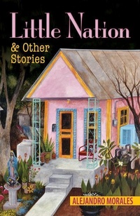 Abbildung von: Little Nation and Other Stories - Arte Publico Press