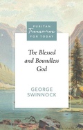 Cover: The Blessed and Boundless God - Reformation Heritage Books