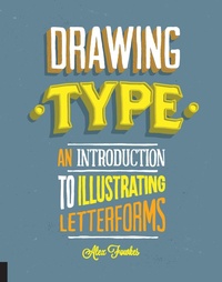 Abbildung von: Drawing Type - Rockport Publishers Inc.