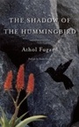 Cover: The Shadow of the Hummingbird - Theatre Communications Group