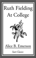 Cover: Ruth Fielding at College - Start Classics