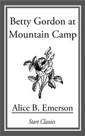 Cover: Betty Gordon at Mountain Camp - Start Classics