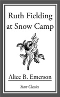 Cover: Ruth Fielding at Snow Camp - Start Classics