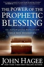 Cover: THE POWER OF THE PROPHETIC BLESSING - Worthy Publishing