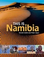Cover: This is Namibia - Struik Travel & Heritage