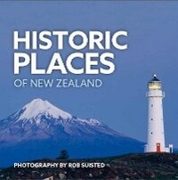 Abbildung von: Historic Places of New Zealand - New Holland Publishers (NZ) Ltd